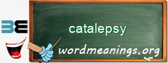 WordMeaning blackboard for catalepsy